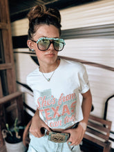Load image into Gallery viewer, She's From Texas I Can Tell Tee
