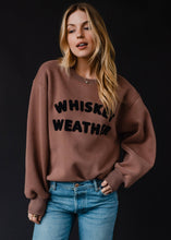 Load image into Gallery viewer, Whiskey Weather Sweatshirt
