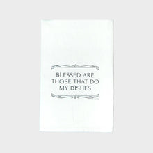 Load image into Gallery viewer, Blessed Do Dishes Towel
